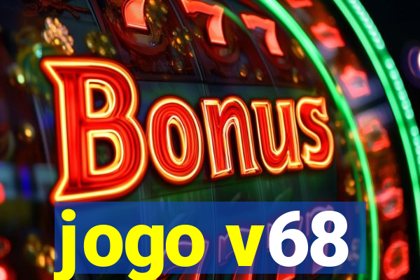 jogo v68